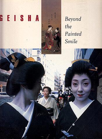 Geisha: Beyond the Painted Smile - Peabody Essex Museum (Edited by)