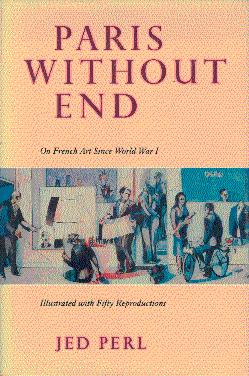 Paris Without End: On French Art Since World War I