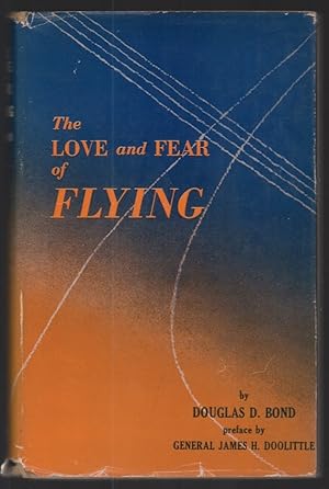The Love and Fear of Flying
