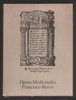 Opera Medicinalia: Francisco Bravo