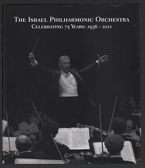 The Israel Philharmonic Orchestra: Celebrating 75 Years: 1936-2011