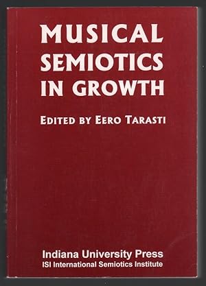 Musical Semiotics in Growth (Acta Semiotica Fennica, 4) (French Edition)