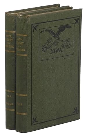 Iowa: Its History and Foremost Citizens (Volumes I+II)