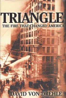 Triangle: The Fire That Changed America