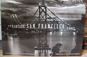 VINTAGE SAN FRANCISCO - 2003 CALENDAR. The Cool Grey City of Love