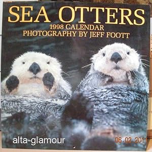 SEA OTTERS - 1998 CALENDAR. Photography by Jeff Foot