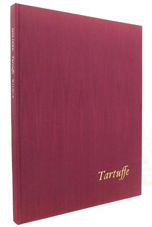 Tartuffe : Comedy In Five Acts, 1669 - Jean Baptiste Poquelin Moliere, (Translator) Richard Wilbur, (Illustrator) William Hamilton
