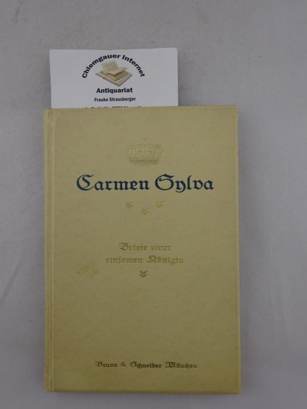 Briefe einer einsamen Königin. - Sylva, Carmen