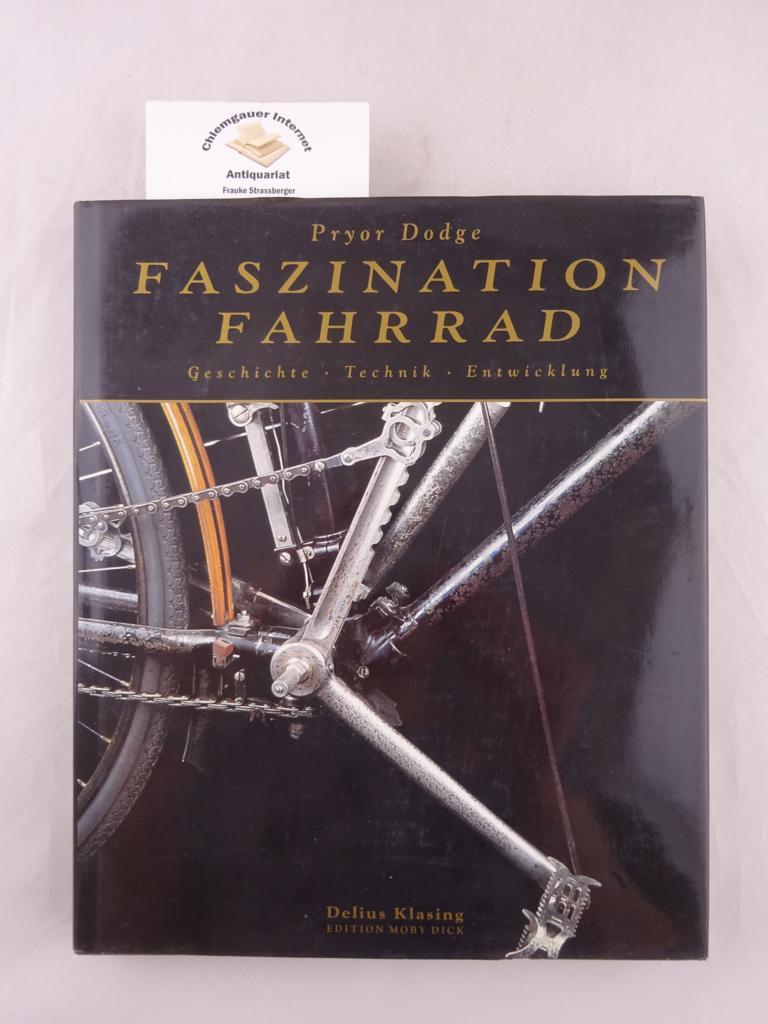 Faszination Fahrrad. Geschichte - Technik - Entwicklung