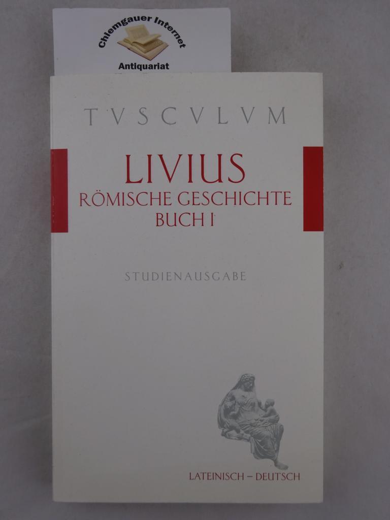 Livius Ab Urbe Condita übersetzung Buch 1 ab urbe condita buch von livius titus - ZVAB