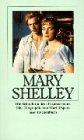 Mary Shelley: Eine Biographie