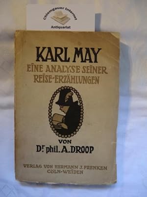 Karl May. Eine Analyse seiner Reise-Erzählungen. ERSTAUSGABE. Cöln-Weiden. Verlag von Hermann J. Frenken. 1909. 199 Seiten. 19 x 13 cm. Marmorierte Vorsätze.