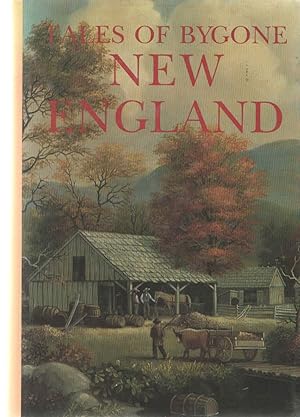 Tales of Bygone New England