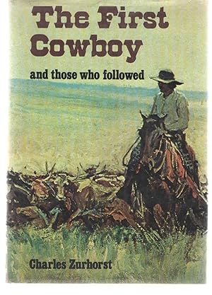 The First Cowboy and Those Who Followed