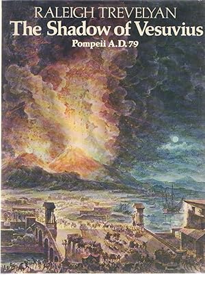 The Shadow of Vesuvius : Pompeii A.D. 79