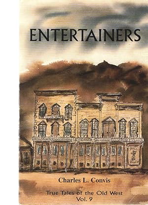 Entertainers (True Tales of the Old West, Volume 9)