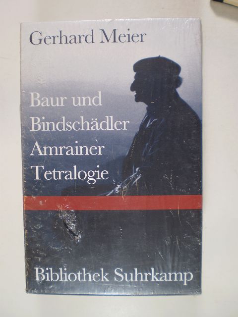 Baur und Bindschädler. Amrainer Tetralogie - Meier, Gerhard