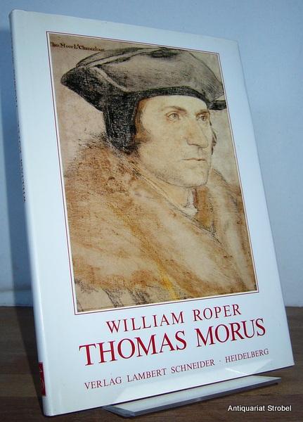 Das Leben des Thomas Morus. The lyfe of Sir Thomas Moore, Knighte. - Morus - Roper, William.