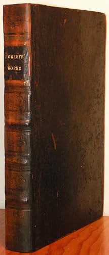 The Works of Mr. Abraham Cowley. Consisting of Those which were formerly Printed: And Those which...