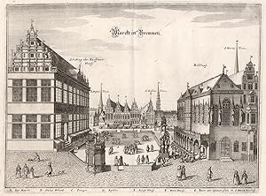 Teilansicht, Marktplatz m. dem Rathaus, darunter Erklärungen v. A - H, "Marckt in Bremen".