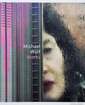 Michael Wolf - Works