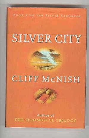 SILVER CITY Book Two of The Silver Sequence (SIGNED COPY)