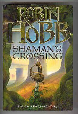 SHAMAN'S CROSSING Book One of The Soldier Son Trilogy