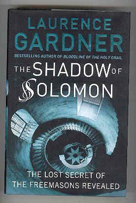 THE SHADOW OF SOLOMON The Lost Secret of the Freemasons Revealed