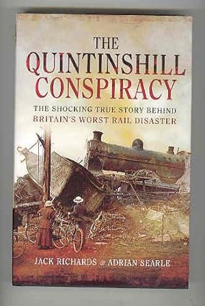 THE QUINTINSHILL CONSPIRACY The Shocking True Story Behind Britain's Worst Rail Disaster