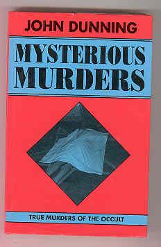 MYSTERIOUS MURDERS True Murders of the Occult