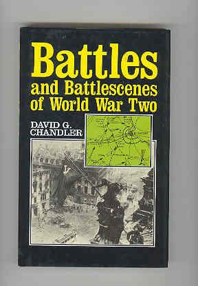 BATTLES AND BATTLESCENES OF WORLD WAR TWO