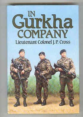 IN GURKHA COMPANY The British Army Gurkhas, 1948 to the Present