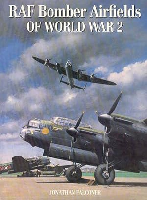 RAF BOMBER AIRFIELDS OF WORLD WAR 2