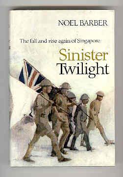 SINISTER TWILIGHT The Fall and Rise Again of Singapore