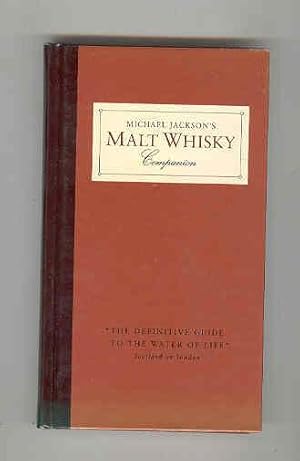 MICHAEL JACKSON'S MALT WHISKY COMPANION A Connoisseur's Guide to the Malt Whiskies of Scotland