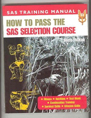 HOW TO PASS THE SAS SELECTION COURSE SAS Training Manual