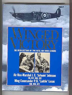 WINGED VICTORY The Recollections of Two Royal Air Force Leaders