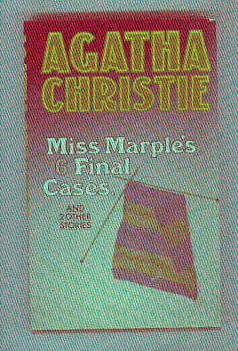 MISS MARPLE'S 6 FINAL CASES and TWO OTHER STORIES