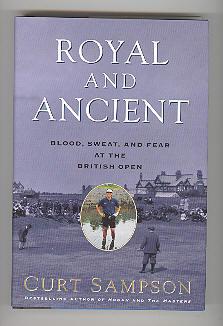 ROYAL AND ANCIENT Blood, Sweat, and Fear at the British Open