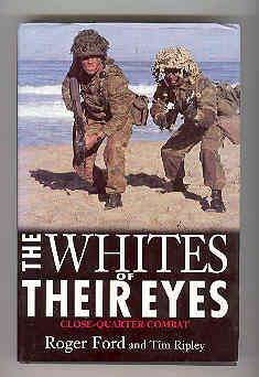 THE WHITES OF THEIR EYES. Close-Quarter Combat.