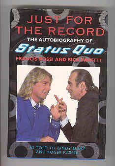 JUST FOR THE RECORD The Autobiography of Status Quo