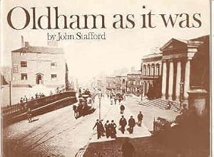 OLDHAM AS IT WAS. (SIGNED COPY)