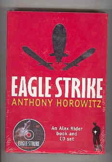 EAGLE STRIKE An Alex Rider Book and CD Set