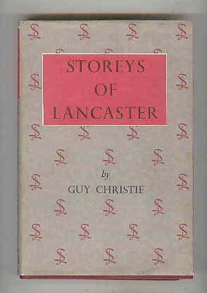 STOREYS OF LANCASTER 1848 - 1964 (Inscribed Copy)