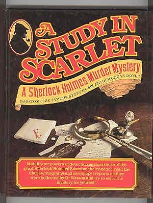 A STUDY IN SCARLET A Sherlock Holmes Murder Mystery