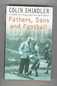 FATHERS, SONS AND FOOTBALL