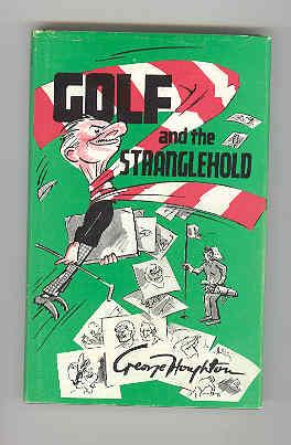 GOLF AND THE STRANGLEHOLD with Cartoons and Caricatures