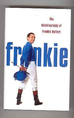 FRANKIE The Autobiography of Frankie Dettori