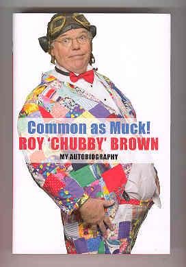 COMMON AS MUCK! My Autobiography (SIGNED COPY)