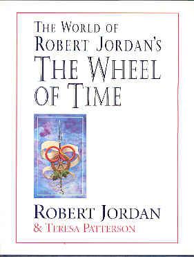 THE WORLD OF ROBERT JORDAN'S THE WHEEL OF TIME